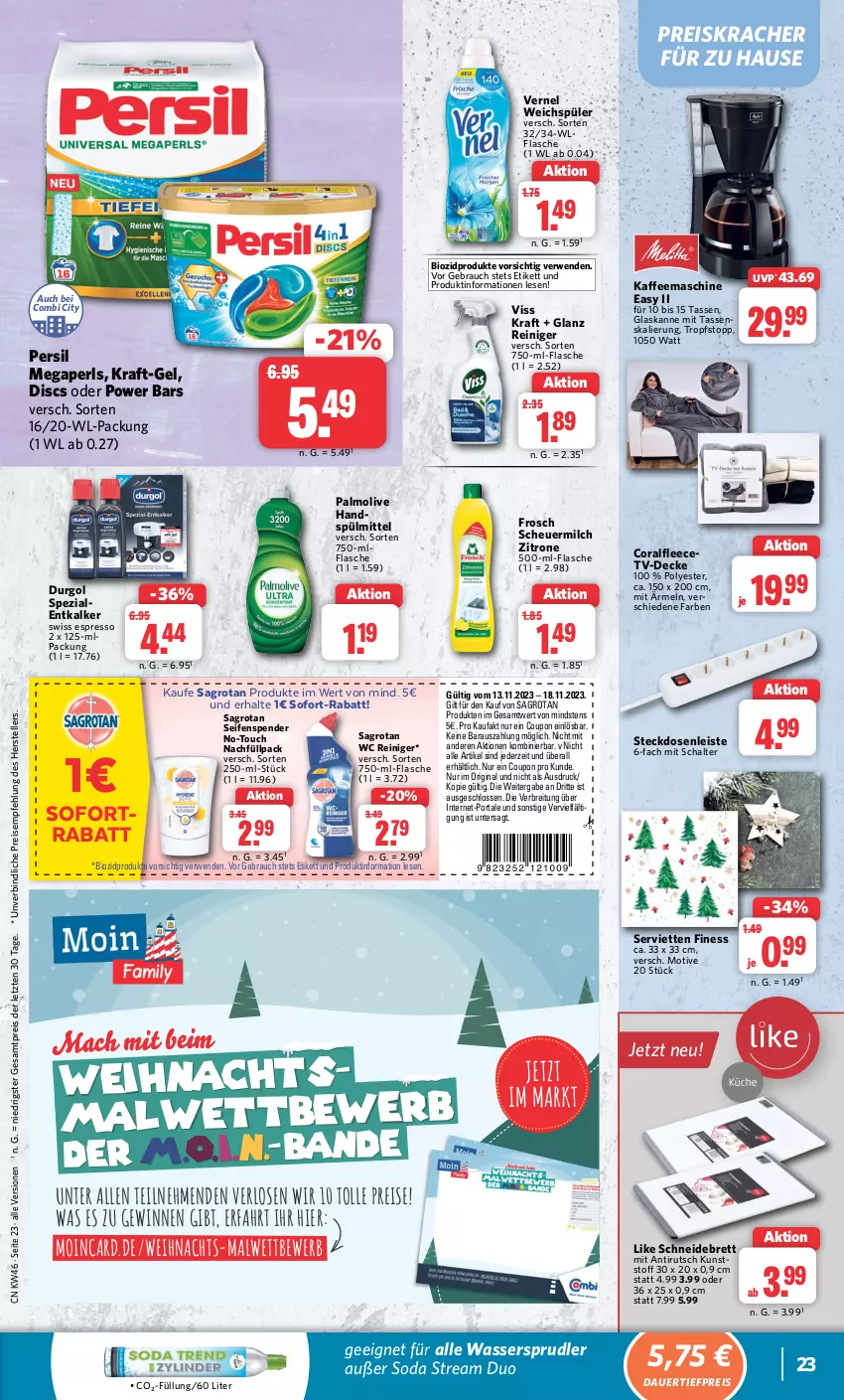 Aktueller Prospekt Combi - Prospekte - von 13.11 bis 18.11.2023 - strona 24 - produkty: auer, bio, biozidprodukte, Brei, Coral, coupon, dauertiefpreis, decke, eis, elle, entkalker, espresso, flasche, Frosch, gin, Heu, kaffee, kaffeemaschine, kracher, kraft, mac, megaperls, milch, olive, palmolive, persil, Rauch, reiniger, reis, rwe, sagrotan, Schal, scheuermilch, schneidebrett, Seife, seifenspender, Serviette, servietten, Soda, sofort-rabatt, sofortrabatt, Spezi, spülmittel, steckdose, Steckdosenleiste, tasse, teller, Ti, tiefpreis, vernel, wasser, wassersprudler, weichspüler, zitrone, ZTE