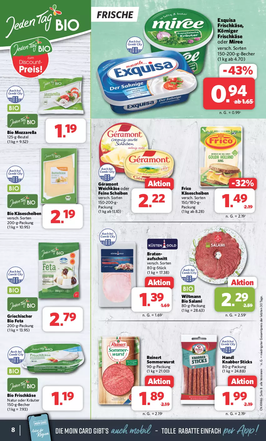 Aktueller Prospekt Combi - Prospekte - von 13.11 bis 18.11.2023 - strona 8 - produkty: aufschnitt, Becher, beutel, bio, braten, eis, exquisa, exquisa frischkäse, feta, frico, frischkäse, géramont, Käse, käsescheiben, Körniger Frischkäse, kräuter, miree, mozzarella, natur, oder kräuter, reinert, reis, rel, salami, Ti, weichkäse, wiltmann, wurst, ZTE