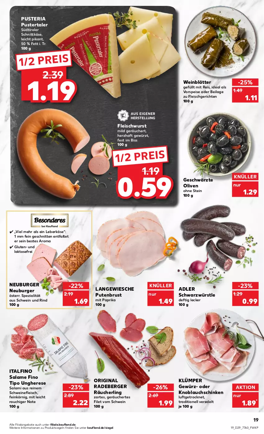 Aktueller Prospekt Kaufland - von 21.07 bis 27.07.2022 - strona 19 - produkty: angebot, angebote, Berger, burger, eis, filet, fleisch, fleischwurst, gewürz, gin, ilag, Käse, knoblauch, leberkäs, leberkäse, mit paprika, Neuburger, olive, oliven, paprika, pute, putenbrust, radeberger, Rauch, Räucherling, reis, Ria, rind, salami, schinken, schnitten, schnittkäse, schwein, schwein und rind, schweine, schweinefleisch, Spezi, südtiroler, Ti, vorspeise, wein, weine, wurst, ZTE