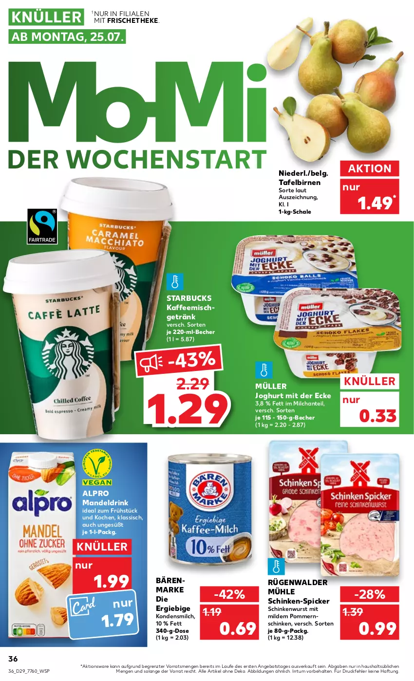 Aktueller Prospekt Kaufland - von 21.07 bis 27.07.2022 - strona 36 - produkty: alpro, angebot, bärenmarke, Becher, Birnen, drink, getränk, joghur, joghurt, joghurt mit der ecke, kaffee, kondensmilch, LG, mandel, Mandeldrink, milch, Müller, rügenwalder, rügenwalder mühle, Schal, Schale, schinken, schinkenwurst, starbucks, tafelbirnen, Ti, wurst, ZTE