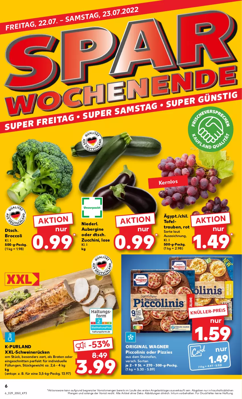 Aktueller Prospekt Kaufland - von 21.07 bis 27.07.2022 - strona 6 - produkty: angebot, aubergine, braten, broccoli, eis, elle, gin, Ofen, original wagner, piccolinis, purland, schnitten, schwein, schweine, schweinerücken, steinofen, tafeltrauben, Ti, trauben, wagner, wein, weine, ZTE, zucchini