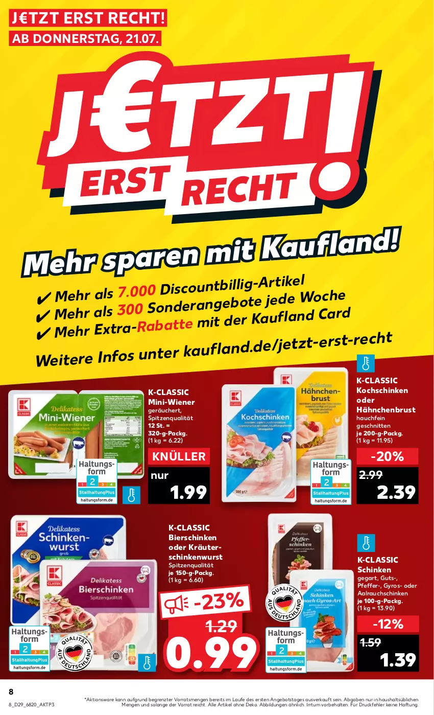 Aktueller Prospekt Kaufland - von 21.07 bis 27.07.2022 - strona 8 - produkty: angebot, bier, bierschinken, discount, gyros, hähnchenbrust, kochschinken, kräuter, oder kräuter, pfeffer, Rauch, schinken, schinkenwurst, schnitten, spitzenqualität, Ti, wiener, wurst, ZTE