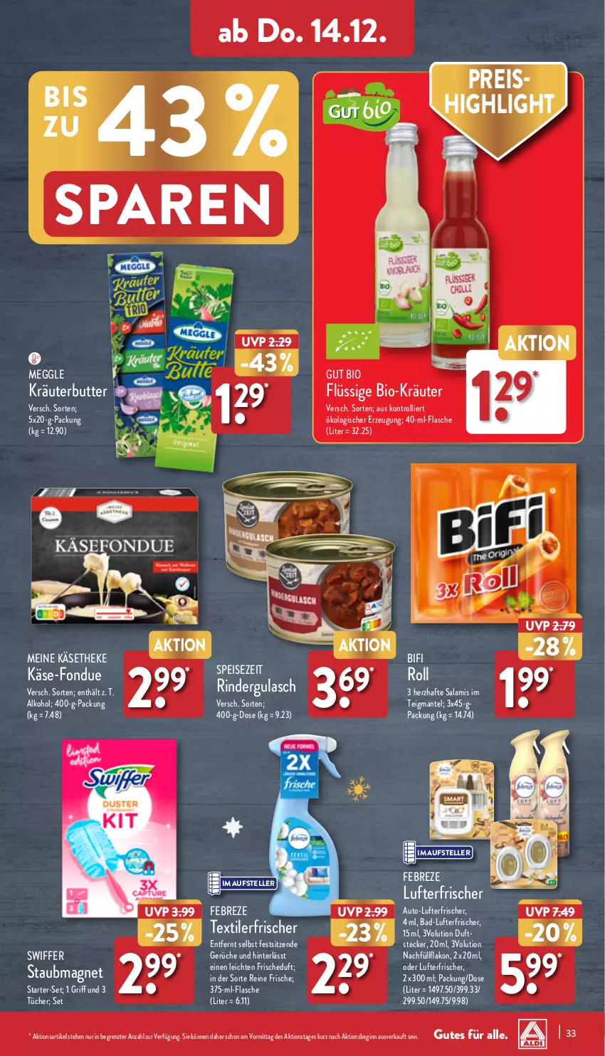 Aktueller Prospekt Aldi Nord - Von Montag - von 11.12 bis 16.12.2023 - strona 33 - produkty: alkohol, auto, Bad, bifi, bio, butter, eis, elle, febreze, flasche, Fondue, gin, gulasch, Käse, käsetheke, kräuter, kräuterbutter, lufterfrischer, Mantel, meggle, reis, rind, rinder, rindergulasch, salami, staubmagnet, swiffer, teller, Ti, trolli, tücher, ZTE