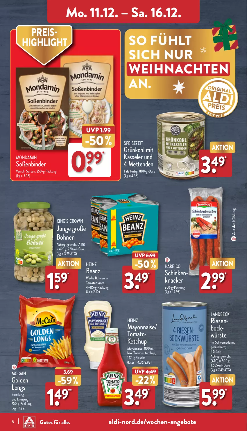 Aktueller Prospekt Aldi Nord - Von Montag - von 11.12 bis 16.12.2023 - strona 8 - produkty: aldi, angebot, angebote, beanz, bohne, bohnen, eis, flasche, Golden Longs, heinz, kasseler, ketchup, knacker, mayonnaise, mccain, Mett, metten, Mettenden, mondamin, reis, sauce, schinken, schwein, schweine, Soße, Ti, tomate, tomaten, tomatensauce, weihnachten, wein, weine, Weiße Bohnen, Yo