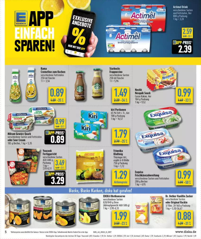 Aktueller Prospekt Diska - Prospekte - von 16.10 bis 21.10.2023 - strona 5 - produkty: actimel, aktionspreis, Becher, cin, creme, deka, eis, exquisa, flasche, frischkäse, frischkäsezubereitung, gin, kakao, Käse, kiri, milram, nesquik, nuss, obst, quark, rama, reis, ring, snack, starbucks, Ti, Yo, YouCook, ZTE, zucker