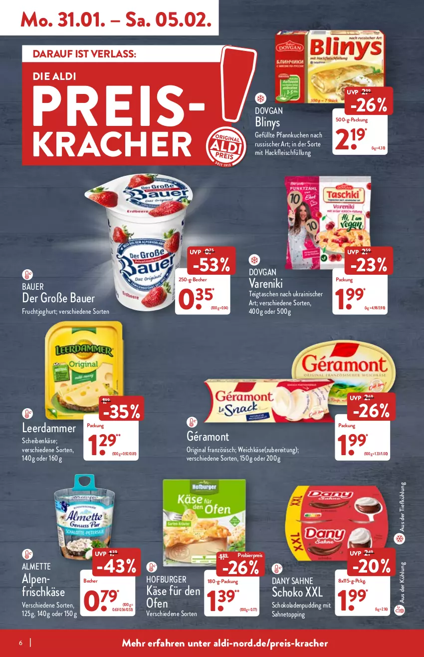 Aktueller Prospekt Aldi Nord - Aldi-Aktuell - von 31.01 bis 05.02.2022 - strona 6 - produkty: aldi, almette, alpenfrischkäse, auer, aus der tiefkühlung, Bau, Bauer, Becher, bier, burger, Dany, dany sahne, dovgan, eis, fleisch, frischkäse, frucht, fruchtjoghurt, géramont, gin, hackfleisch, joghur, joghurt, Käse, kracher, kuchen, leerdammer, Mett, Ofen, Pfannkuchen, pudding, reis, sahne, schoko, schokolade, schokoladen, Tasche, taschen, Ti, weichkäse