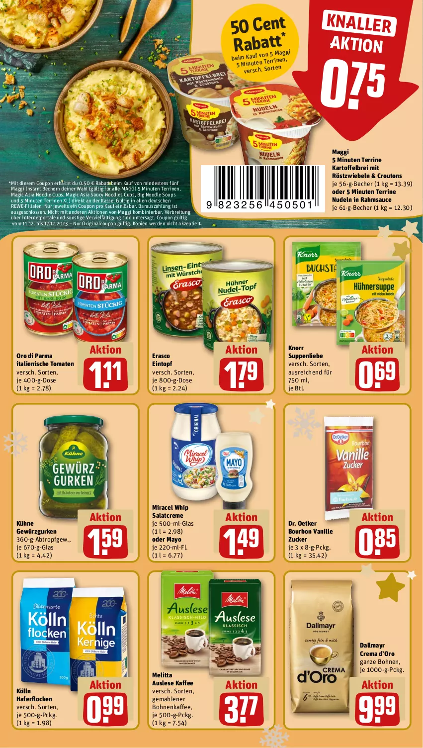 Aktueller Prospekt Rewe - Prospekte - von 11.12 bis 16.12.2023 - strona 17 - produkty: Becher, bohne, bohnen, bohnenkaffee, bourbon, bourbon vanille, Brei, coupon, creme, croutons, dallmayr, Dr. Oetker, eintopf, erasco, erde, gemahlener bohnenkaffee, gewürz, Gewürzgurke, gewürzgurken, gin, gurke, gurken, hafer, haferflocken, kaffee, kartoffel, kartoffelbrei, knorr, kölln, Kühne, maggi, melitta, miracel, miracel whip, mit röstzwiebeln, nudel, nudeln, oro di parma, röstzwiebeln, salat, salatcreme, sauce, suppe, suppen, suppenliebe, terrine, Ti, tomate, tomaten, topf, vanille, Vanille Zucker, Yo, zucker, zwiebel, zwiebeln