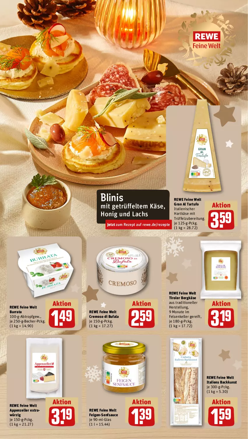 Aktueller Prospekt Rewe - Prospekte - von 11.12 bis 16.12.2023 - strona 19 - produkty: appenzeller, Becher, Bergkäse, Blinis, Burrata, di bufala, elle, Feigen, hartkäse, honig, italienischer hartkäse, Käse, lachs, rewe feine welt, rezept, rezepte, sauce, senf, Tartufo, Ti, Trüffel