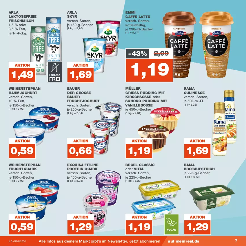 Aktueller Prospekt Real - von 31.07 bis 05.08.2023 - strona 7 - produkty: arla, arla skyr, auer, aufstrich, Bau, Bauer, becel, Becher, brot, brotaufstrich, caffè latte, culinesse, emmi, exquisa, fitline, frucht, fruchtjoghurt, Fruchtquark, joghur, joghurt, kirsch, latte, milch, Müller, pudding, quark, rahmjoghurt, rama, Rama Culinesse, schoko, Skyr, Ti, vanille, vita, weihenstephan