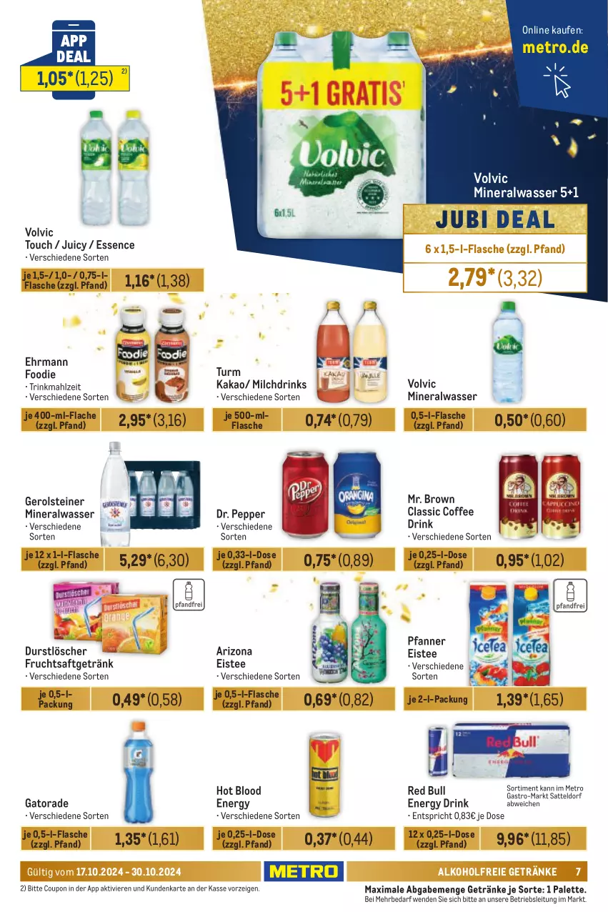 Aktueller Prospekt Metro - Händler Journal - von 17.10 bis 30.10.2024 - strona 7 - produkty: alkohol, alkoholfreie getränke, Alwa, coupon, drink, drinks, durstlöscher, ehrmann, eis, eistee, energy drink, flasche, frucht, fruchtsaft, fruchtsaftgetränk, gerolsteine, gerolsteiner, getränk, getränke, kakao, Metro, metro gastro, milch, mineralwasser, Palette, pfanne, Pfanner, red bull, saft, sattel, steiner, tee, Ti, volvic, wasser