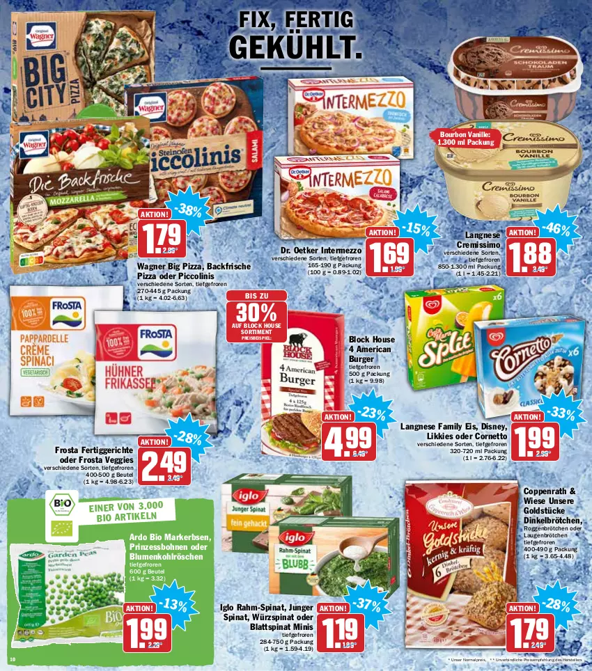 Aktueller Prospekt Hit - Prospekte - von 07.02 bis 12.02.2022 - strona 10 - produkty: beutel, bio, blattspinat, blume, blumen, blumenkohl, bohne, bohnen, bourbon, bourbon vanille, brötchen, burger, coppenrath, cornetto, cremissimo, dinkelbrötchen, disney, Dr. Oetker, eis, elle, erbsen, fertiggericht, fertiggerichte, frosta, Goldstücke, iglo, intermezzo, langnese, oder piccolinis, piccolinis, pizza, prinzessbohnen, rahm-spinat, reis, roggenbrötchen, sim, spinat, teller, tender, Ti, vanille, veggie, wagner