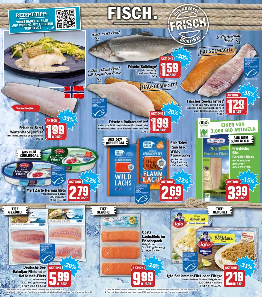 Aktueller Prospekt Hit - Prospekte - von 07.02 bis 12.02.2022 - strona 7 - produkty: aqua, aus dem kühlregal, Becher, bio, braten, eis, elle, filegro, filet, filets, fisch, fische, Fischer, fleisch, forelle, frischfisch, gin, grill, hering, Herings, heringsfilets, ideal zum braten, iglo, kabeljaufilet, küche, Küchen, kühlregal, lachs, lachsfilet, lachsfilets, lamm, merl, natur, Ofen, regal, reis, rel, ring, Rotbarsch, rotbarschfilet, saft, Saibling, Schere, schlemmer-filet, seelachsfilet, teller, Ti, tisch, Wild, Wirsing