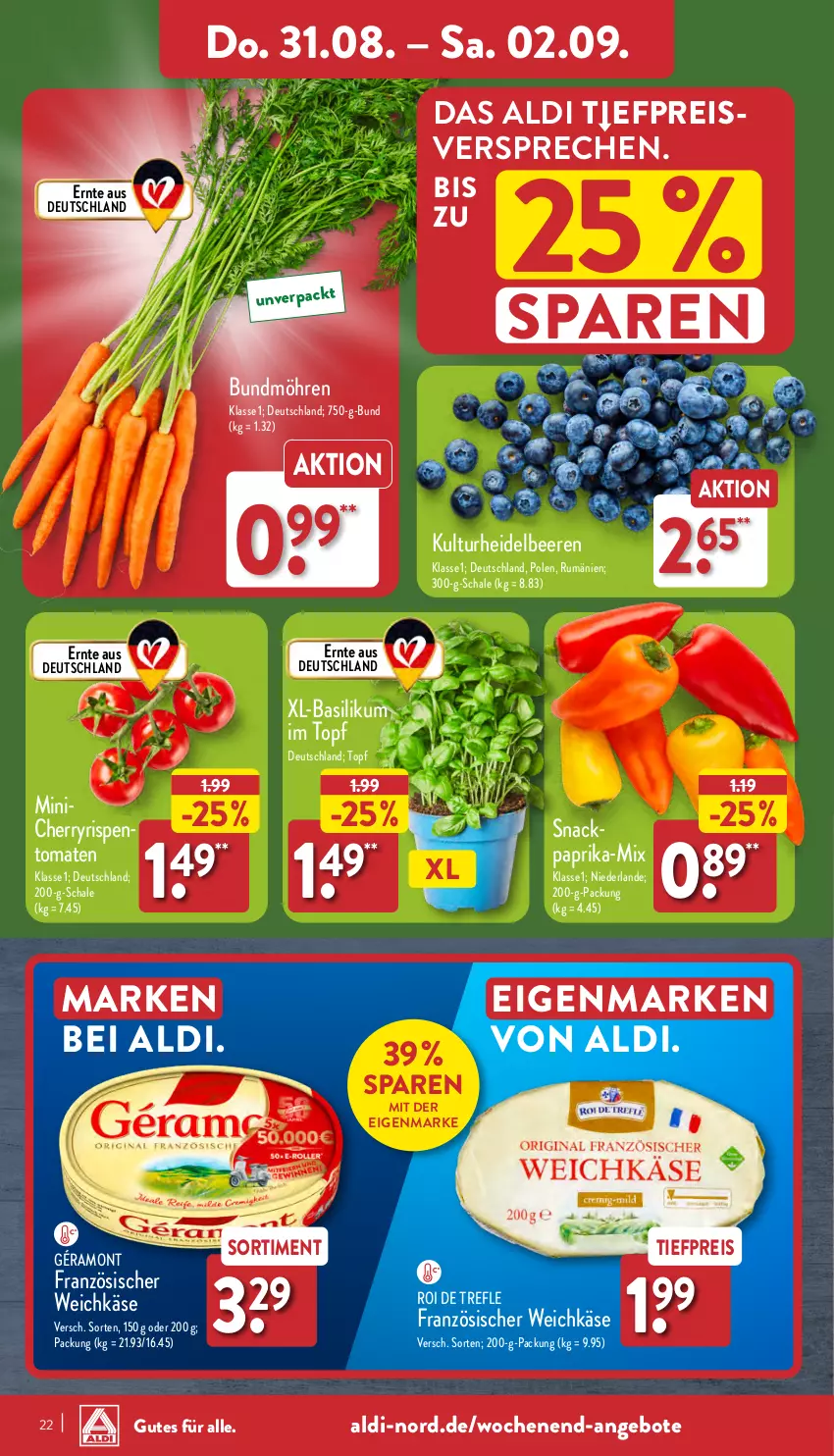 Aktueller Prospekt Aldi Nord - Von Montag - von 28.08 bis 02.09.2023 - strona 22 - produkty: aldi, angebot, angebote, basilikum, beere, beeren, Bundmöhren, eis, französischer weichkäse, géramont, heidelbeere, heidelbeeren, Käse, möhren, paprika, reis, rum, Schal, Schale, snack, Ti, tiefpreis, tomate, tomaten, topf, weichkäse