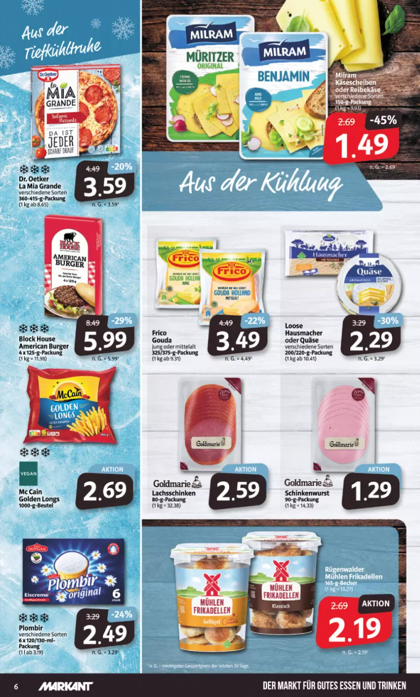 Aktueller Prospekt Markant - Prospekte - von 30.05 bis 03.06.2023 - strona 6 - produkty: beutel, burger, creme, dell, Dr. Oetker, eis, eiscreme, elle, frico, frikadellen, Golden Longs, goldmarie, gouda, gutes essen, Hausmacher, lachs, lachsschinken, Loose, mac, mc cain, quäse, schinken, schinkenwurst, Ti, wurst