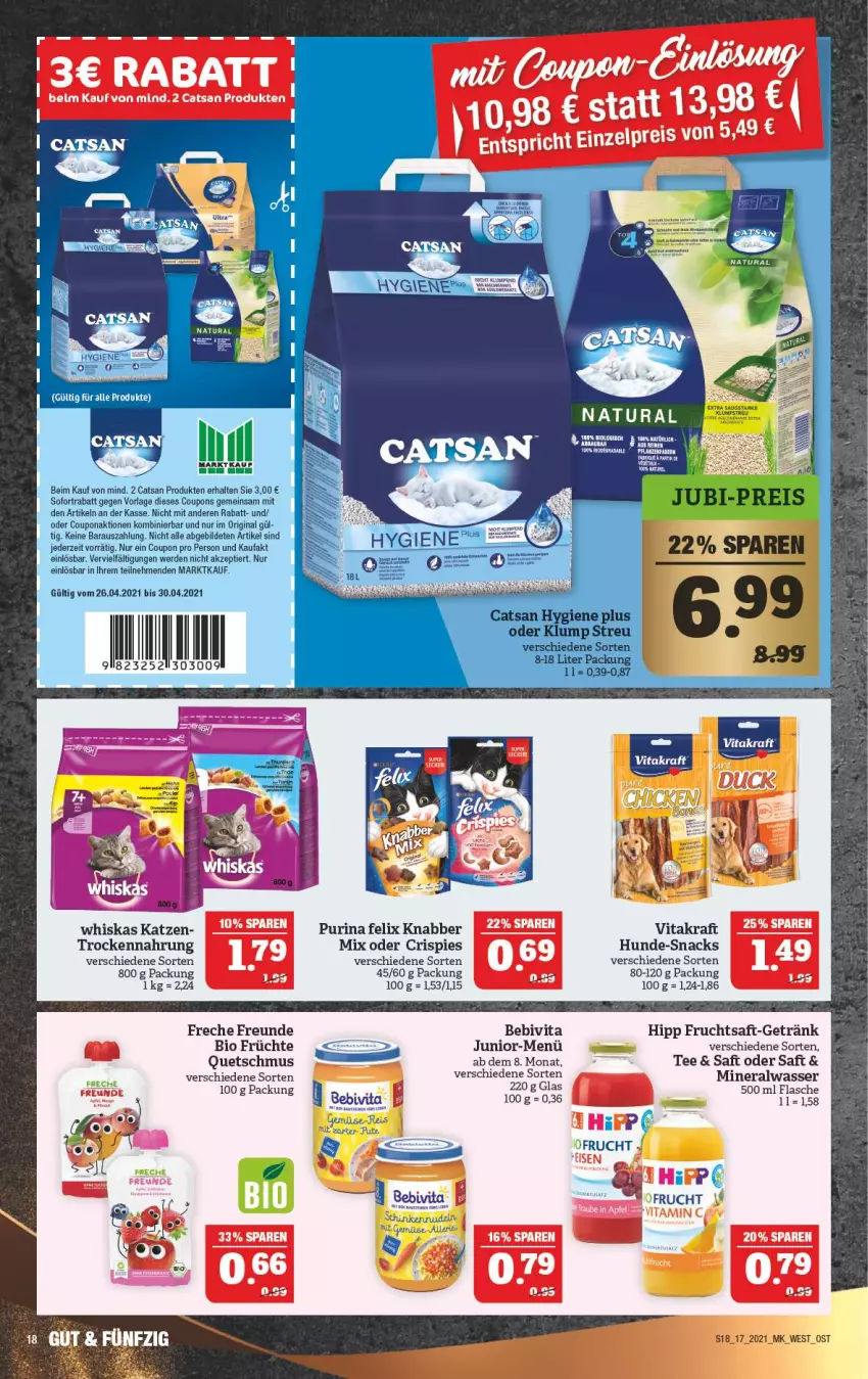 Aktueller Prospekt Marktkauf - Prospekt - von 25.04 bis 30.04.2021 - strona 18 - produkty: Alwa, bebivita, bio, catsan, coupon, coupons, eis, erde, felix, flasche, freche freunde, frucht, früchte, fruchtsaft, getränk, gin, hipp, mineralwasser, mit gemüse, natur, natura, nudel, purina, pute, reis, saft, schinken, snack, snacks, sofortrabatt, tee, Ti, Trockennahrung, vita, wasser, whiskas