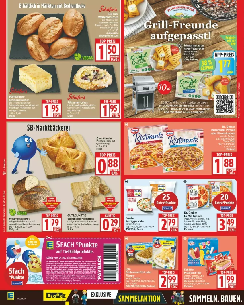 Aktueller Prospekt Edeka - Prospekte - von 04.08 bis 09.08.2025 - strona 6 - produkty: beutel, brot, brötchen, Dr. Oetker, eis, fertiggericht, fertiggerichte, frosta, Käse, korn, Kornbrot, Meister, pizza, Plunder, quark, saft, Tasche, Ti, tisch, weltmeisterbrot