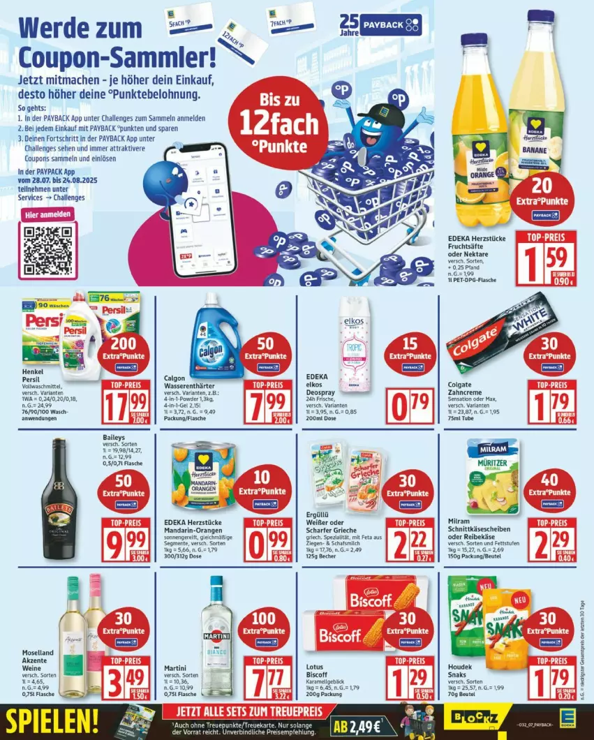 Aktueller Prospekt Edeka - Prospekte - von 04.08 bis 09.08.2025 - strona 7 - produkty: arla, Becher, beutel, biscoff, calgon, colgate, coupon, coupons, creme, deka, deo, deospray, eis, elkos, ente, feta, flasche, frucht, fruchtsäfte, henkel, houdek, karamell, Käse, käsescheiben, LG, mac, mandarin-orangen, milch, milram, moselland, Nektar, orange, orangen, payback, Reibekäse, reis, Ria, säfte, schnittkäse, schnittkäsescheiben, Spezi, Ti, waschmittel, wasser, wasserenthärter, wein, weine, zahncreme, ZTE