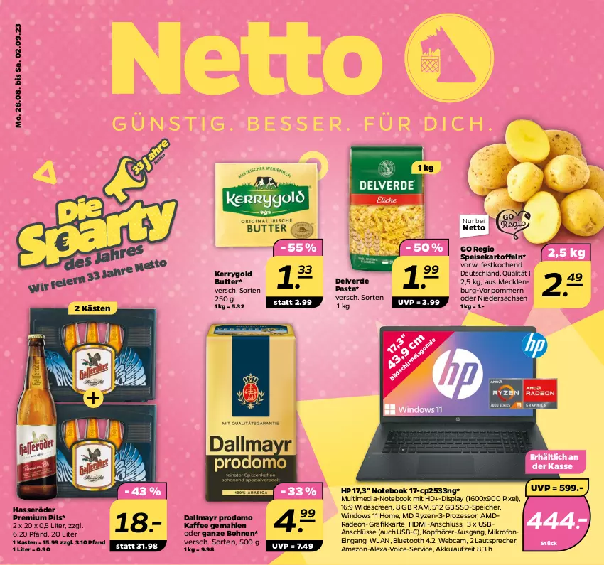 Aktueller Prospekt Netto - Woche 35 - von 28.08 bis 02.09.2023 - strona 1 - produkty: akku, alexa, bohne, bohnen, butter, dallmayr, dallmayr prodomo, deo, eier, eis, erde, hasseröder, HDMI, HP, kaffee, kartoffel, kartoffeln, kerrygold, kopfhörer, lautsprecher, notebook, pasta, pils, premium pils, prodomo, radeon, ryzen, sac, speisekartoffeln, ssd, SSD-Speicher, Ti, usb