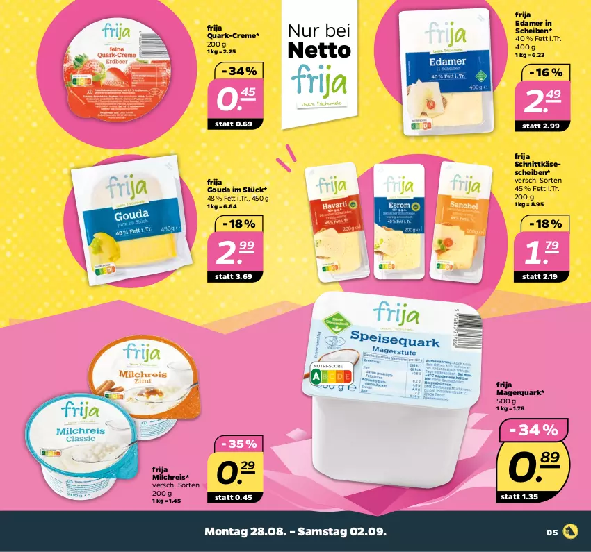 Aktueller Prospekt Netto - Woche 35 - von 28.08 bis 02.09.2023 - strona 5 - produkty: creme, edamer, eis, gouda, Käse, käsescheiben, milch, milchreis, quark, reis, schnittkäse, schnittkäsescheiben