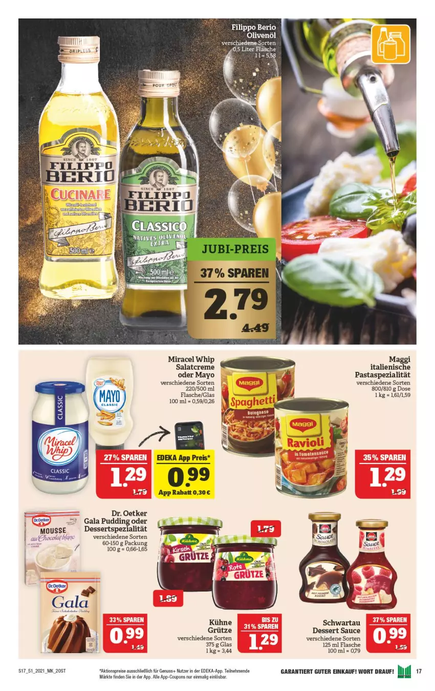 Aktueller Prospekt Marktkauf - Prospekt - von 19.12 bis 24.12.2021 - strona 17 - produkty: aktionspreis, bolognese, cola, coupon, coupons, creme, deka, dessert, desserts, Dr. Oetker, eis, flasche, grütze, Kühne, maggi, miracel, miracel whip, mousse, nuss, olive, oliven, olivenöl, pasta, pudding, reis, salat, salatcreme, sauce, Schwartau, Spezi, Ti, Yo