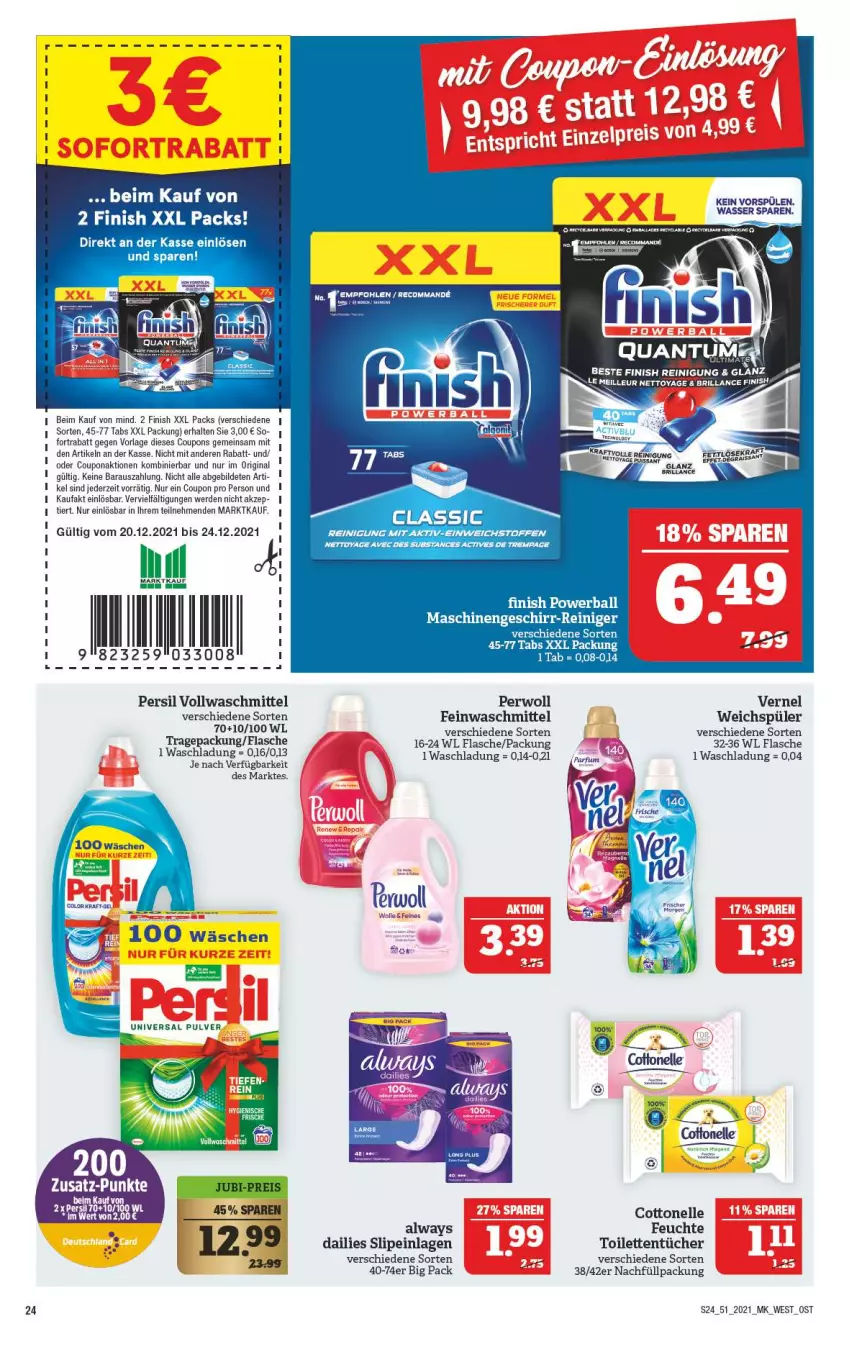 Aktueller Prospekt Marktkauf - Prospekt - von 19.12 bis 24.12.2021 - strona 24 - produkty: Alwa, Always, ball, brillance, cottonelle, coupon, coupons, dailies, eis, elle, erde, feinwaschmittel, Finish, flasche, geschirr, gin, kraft, persil, perwoll, powerball, reiniger, Reinigung, slip, slipeinlagen, Spülen, Ti, toilettentücher, tücher, vernel, vollwaschmittel, waschmittel, wasser, weichspüler, Yo