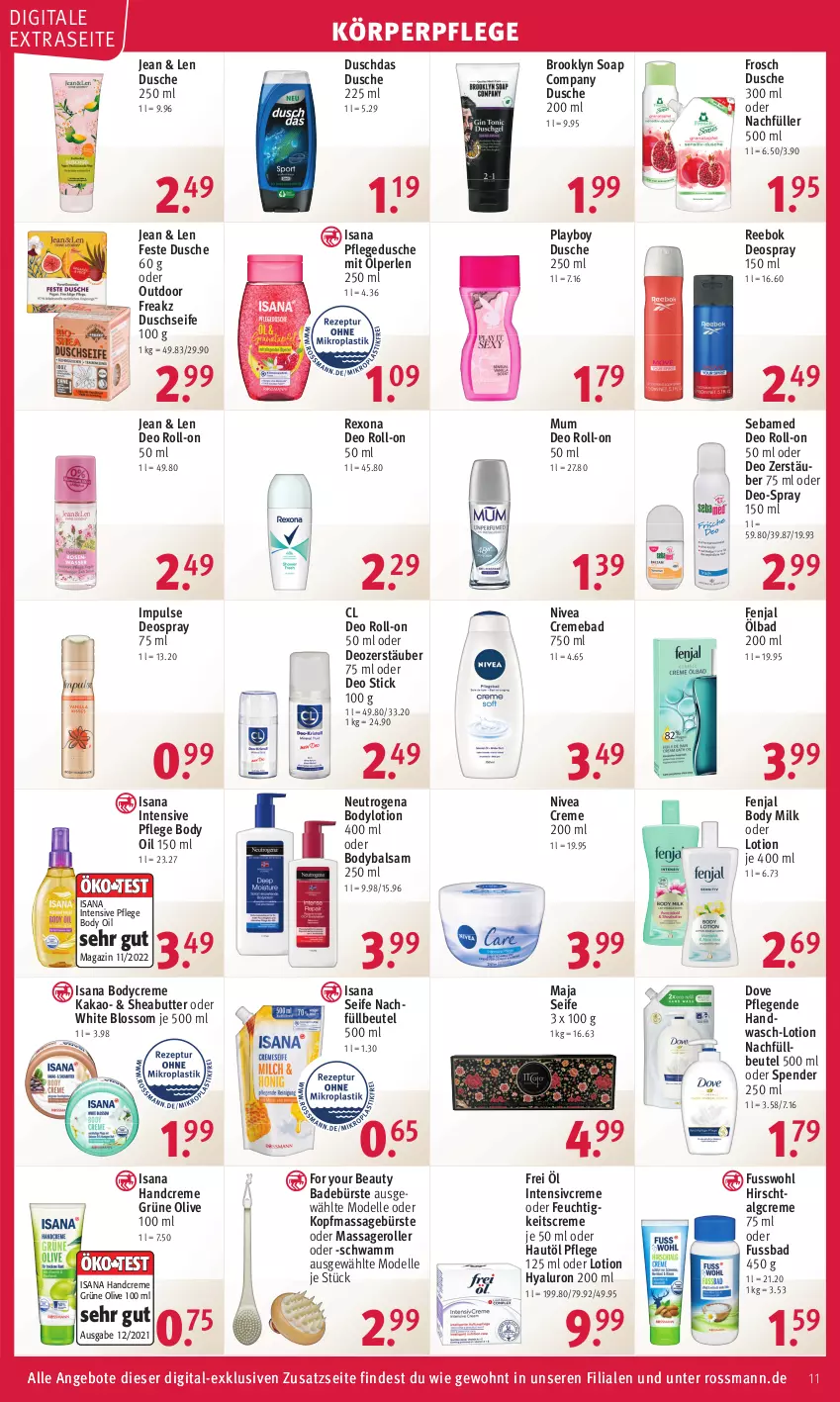 Aktueller Prospekt Rossmann - Prospekte - von 24.04 bis 28.04.2023 - strona 11 - produkty: angebot, angebote, Bad, balsam, beutel, body, body milk, bodylotion, bürste, butter, creme, dell, deo, deo roll-on, deospray, deospray 150 ml, dove, duschdas, dusche, elle, feuchtigkeitscreme, For Your Beauty, Frosch, Fusswohl, handcreme, hyaluron, isana, kakao, körperpflege, LG, Lotion, magazin, Mode, neutrogena, nivea, olive, perlen, pflegedusche, Playboy, Reebok, rexona, roll-on, Roller, sana, schwamm, sebamed, Seife, Sheabutter, Ti, Yo