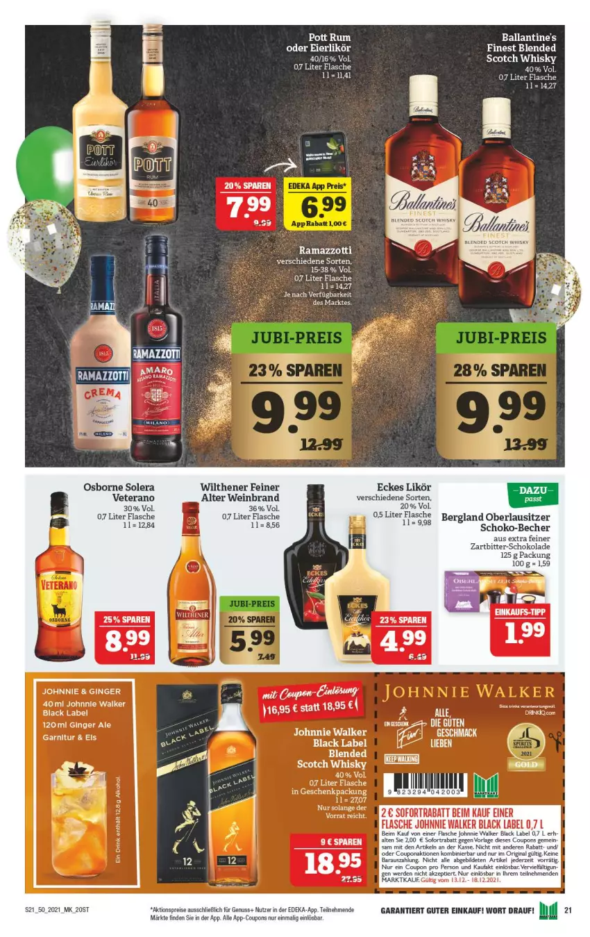 Aktueller Prospekt Marktkauf - Prospekt - von 12.12 bis 18.12.2021 - strona 21 - produkty: aktionspreis, alkohol, ball, Ballantine's, Becher, black label, blended scotch, blended scotch whisky, coupon, coupons, deka, drink, eier, eierlikör, eis, flasche, garnitur, geschenkpackung, gin, ginger, ginger ale, johnnie walker, lack, likör, nuss, osborne, rama, ramazzott, ramazzotti, reis, rum, schoko, schokolade, scotch, scotch whisky, Ti, veterano, wein, weinbrand, whisky, wilthener, zott