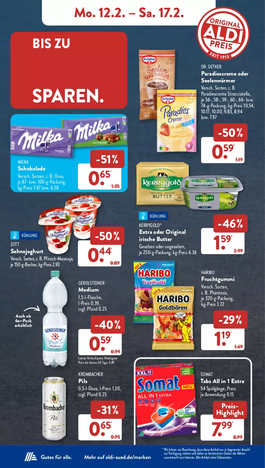 Aktueller Prospekt AldiSud - NÄCHSTE WOCHE - von 12.02 bis 17.02.2024 - strona 10 - produkty: ACC, aldi, alle artikel ohne dekoration, Becher, butter, creme, dekoration, Dr. Oetker, eis, flasche, frucht, fruchtgummi, gerolsteine, gerolsteiner, gin, haribo, irische butter, je 250-g-packung, joghur, joghurt, kerrygold, krombache, krombacher, LG, maracuja, milka, milka schokolade, oreo, pfirsich, pils, reis, sahne, Sahnejoghurt, salz, schoko, schokolade, somat, steiner, Ti, zott, ZTE