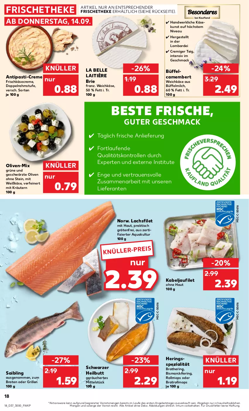 Aktueller Prospekt Kaufland - Prospekt - von 14.09 bis 20.09.2023 - strona 18 - produkty: angebot, antipasti, aqua, asti, bismarck, braten, brie, camembert, creme, doppelrahmstufe, eis, elle, filet, frischkäse, grill, hering, Herings, kabeljaufilet, Käse, kräuter, kräutern, lachs, lachsfilet, Laufen, mac, milch, nivea, olive, oliven, ring, Saibling, Spezi, Ti, tisch, weichkäse, ZTE