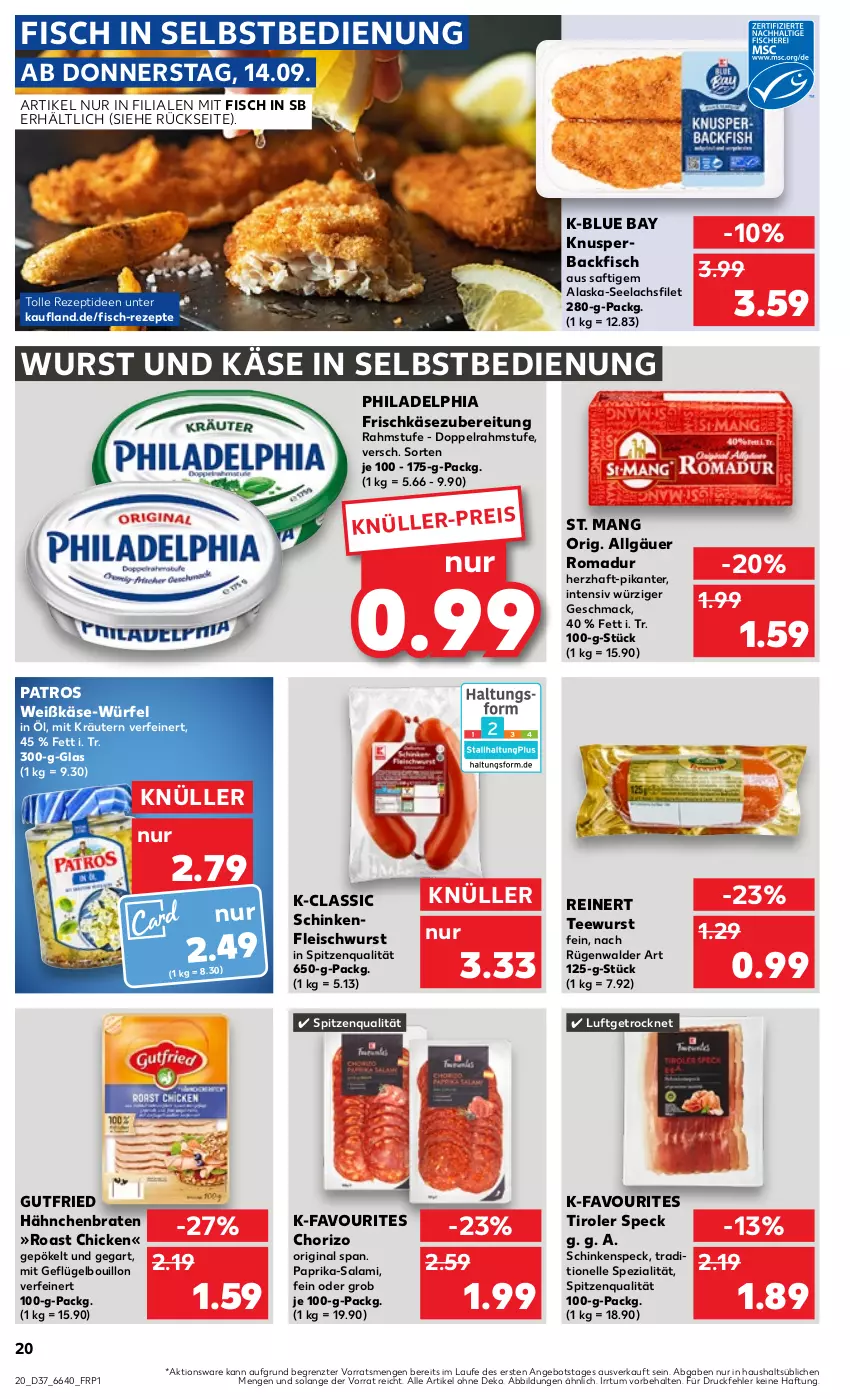 Aktueller Prospekt Kaufland - Prospekt - von 14.09 bis 20.09.2023 - strona 20 - produkty: Alaska-Seelachs, Alaska-Seelachsfilet, angebot, backfisch, braten, chorizo, doppelrahmstufe, eis, elle, filet, fisch, fleisch, fleischwurst, frischkäse, frischkäsezubereitung, Geflügel, gin, gutfried, Käse, kräuter, kräutern, lachs, lachsfilet, LG, mac, paprika, patros, philadelphia, reinert, rezept, rezepte, rügenwalder, saft, salami, schinken, schinkenfleischwurst, schinkenspeck, seelachsfilet, Speck, Spezi, spitzenqualität, St. Mang, tee, teewurst, Ti, würfel, wurst, ZTE