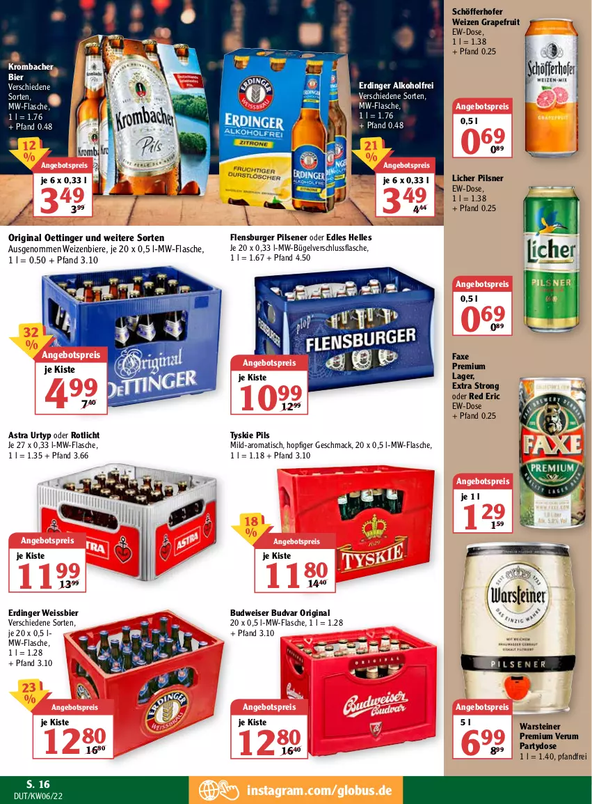 Aktueller Prospekt Globus - Prospekte - von 07.02 bis 12.02.2022 - strona 16 - produkty: alkohol, angebot, angebotspreis, Astra, axe, bier, Biere, budweiser, bügel, burger, eis, elle, erdinger, flasche, flensburger, gin, grapefruit, krombache, krombacher, mac, mw-flasche, oettinger, pils, pilsener, pilsner, reis, rum, schöfferhofer, steiner, Ti, tisch, tyskie, urtyp, warsteiner, weissbier