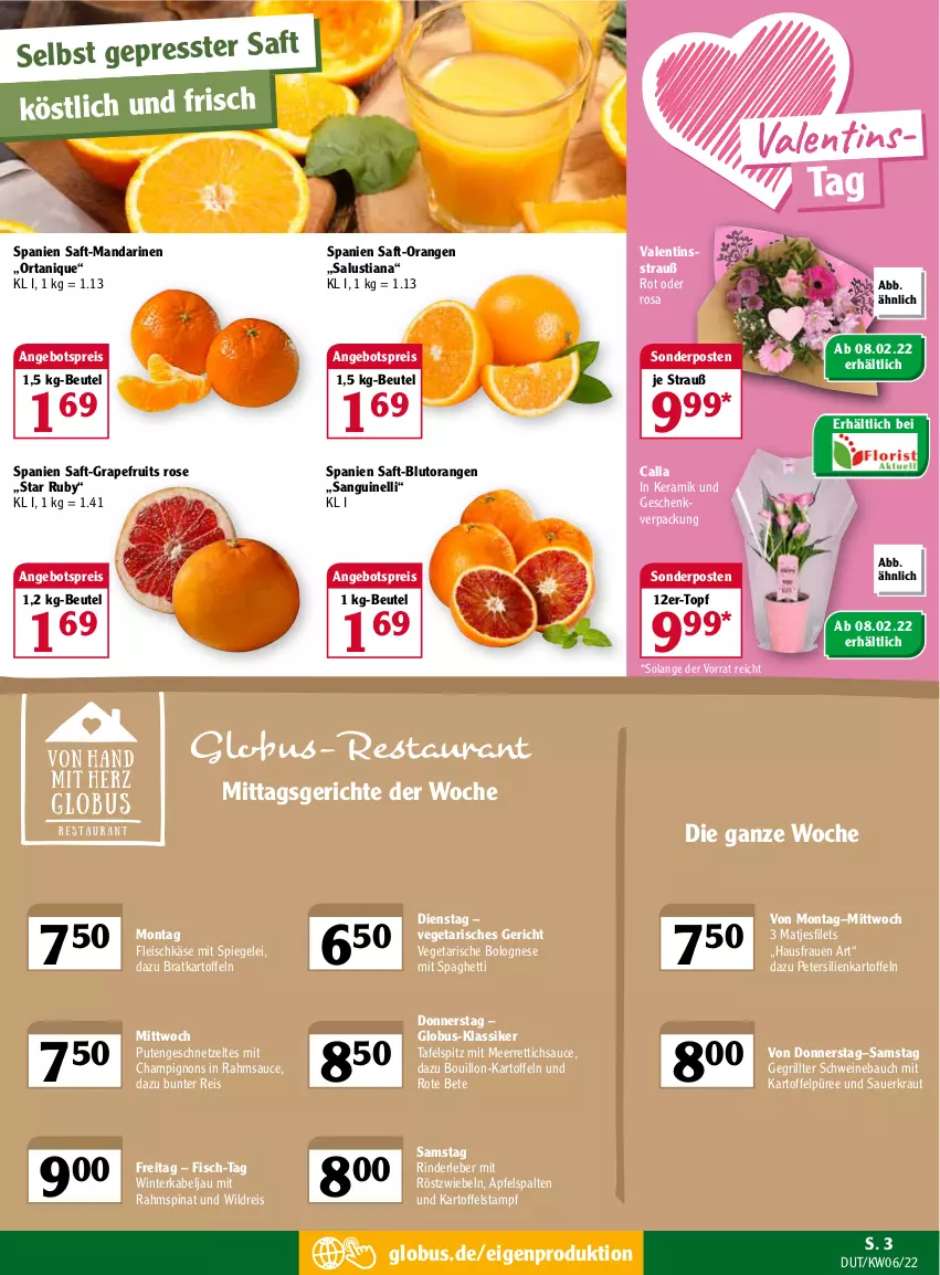 Aktueller Prospekt Globus - Prospekte - von 07.02 bis 12.02.2022 - strona 3 - produkty: angebot, angebotspreis, apfel, auer, Bau, beutel, Blutorange, bolognese, champignon, champignons, eis, filet, filets, fisch, fleisch, fleischkäse, geschnetzeltes, grapefruit, grill, kartoffel, kartoffeln, Kartoffelpüree, Käse, Kraut, Lusti, mandarine, mandarinen, matjes, Matjesfilet, matjesfilets, meerrettich, mit röstzwiebeln, orange, orangen, petersilie, püree, pute, Putengeschnetzeltes, reis, Rettich, rind, rinder, Rinderleber, röstzwiebeln, rote bete, saft, Salus, sauce, Sauerkraut, schwein, schweine, Schweinebauch, sonderposten, spaghetti, spiegel, spinat, tafelspitz, Ti, topf, Vegeta, wein, weine, Wild, Zelt, zwiebel, zwiebeln