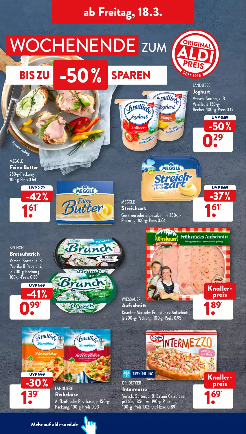 Aktueller Prospekt AldiSud - ALDI Aktuell - von 14.03 bis 19.03.2022 - strona 32 - produkty: aldi, auer, aufschnitt, aufstrich, Bau, Bauer, Becher, brot, brotaufstrich, butter, Dr. Oetker, eis, intermezzo, joghur, joghurt, Käse, knacker, knallerpreis, landliebe, landliebe joghurt, meggle, paprika, peperoni, Peroni, pizza, Reibekäse, reis, salami, salz, Streichzart, Ti, vanille, wiesbauer