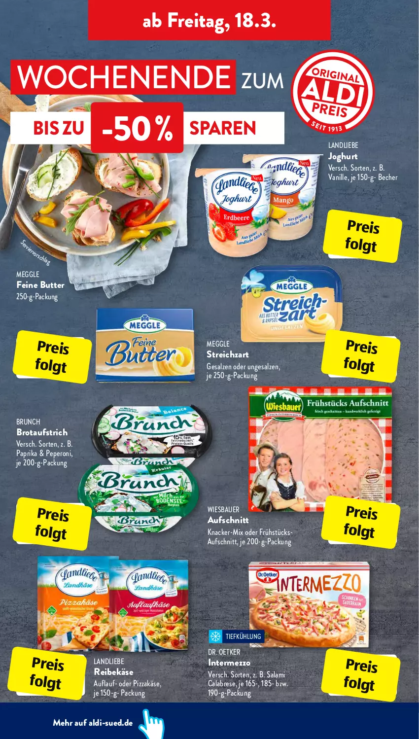 Aktueller Prospekt AldiSud - ALDI Aktuell - von 14.03 bis 19.03.2022 - strona 24 - produkty: aldi, auer, aufschnitt, aufstrich, Bau, Bauer, Becher, brot, brotaufstrich, butter, Dr. Oetker, eis, intermezzo, je 250-g-packung, joghur, joghurt, Käse, knacker, landliebe, landliebe joghurt, LG, meggle, paprika, peperoni, Peroni, pizza, Reibekäse, reis, salami, salz, Streichzart, Ti, vanille, wiesbauer