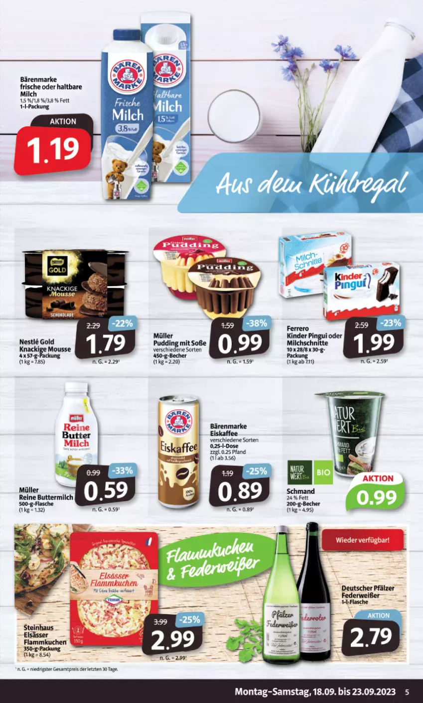 Aktueller Prospekt Markant - Prospekte - von 18.09 bis 23.09.2023 - strona 5 - produkty: bärenmarke, butter, buttermilch, eis, ferrero, flammkuchen, flasche, haltbare milch, Kinder, kinder pingui, Knackige Mousse, kuchen, lamm, milch, Milchschnitte, mousse, Müller, pingui, pudding, reine buttermilch, reis, Soße, steinhaus, Ti, ZTE