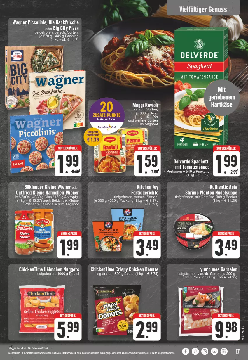 Aktueller Prospekt E Center - Angebote der Woche - von 10.04 bis 15.04.2023 - strona 17 - produkty: aktionspreis, angebot, Becher, beutel, böklunder, Donut, donuts, eis, erde, fleisch, gutfried, hartkäse, Kalbfleisch, Käse, leine, maggi, mit gemüse, mit kalbfleisch, nuggets, nuss, piccolinis, pizza, ravioli, reis, sauce, spaghetti, tee, Ti, tomate, tomaten, tomatensauce, wagner, wiener