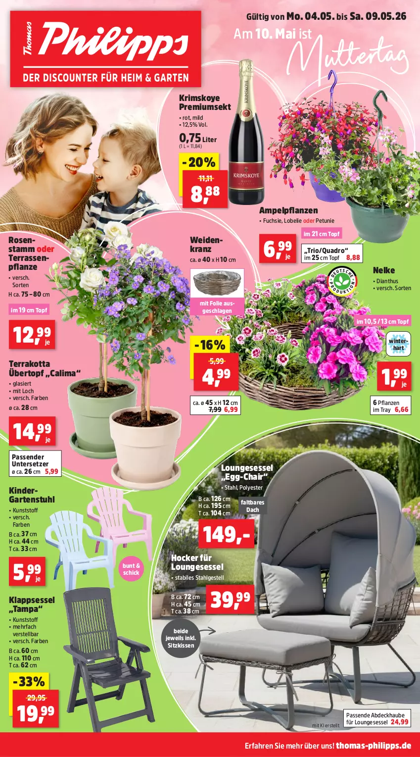 Aktueller Prospekt Thomas Philipps - von 04.05 bis 09.05.2026 - strona 1 - produkty: abdeckhaube, Garten, gartenstuhl, hocker, Kinder, kissen, klappsessel, Kranz, LG, Lobelie, loungesessel, petunie, pflanze, pflanzen, quad, Quadro, rosen, sekt, sessel, sitzkissen, stuhl, Ti, topf, übertopf, Untersetzer