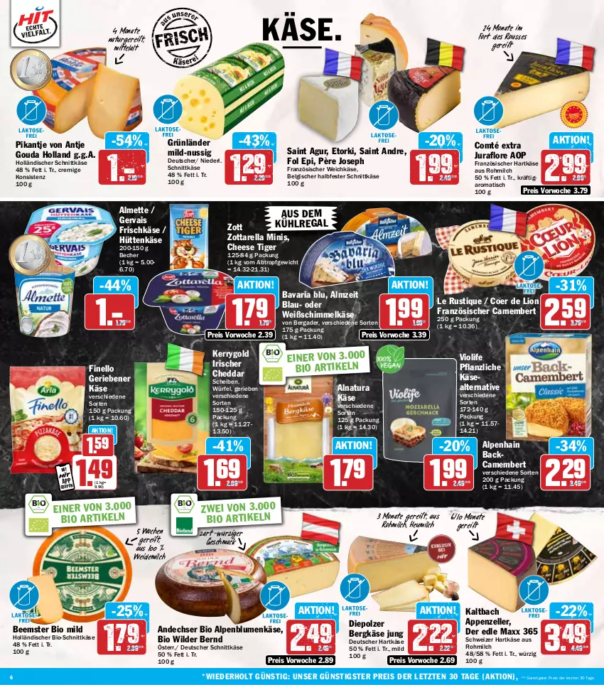 Aktueller Prospekt Hit - Wochenprospekt - von 19.05 bis 24.05.2025 - strona 6 - produkty: almette, Alpenhain, appenzeller, aus dem kühlregal, bavaria blu, Becher, Beemster, bergader, Bergkäse, bio, blume, blumen, camembert, cheddar, comté, deutscher schnittkäse, eis, elle, finello, fol epi, französischer weichkäse, frischkäse, gervais, gouda, grünländer, halbfester schnittkäse, hartkäse, Heu, heumilch, holländischer schnittkäse, Jura, Käse, kerrygold, kühlregal, Le Rustique, LG, lion, mac, Mett, milch, natur, natura, nuss, regal, reis, rel, Ria, Saint Agur, schnittkäse, schweizer hartkäse, Ti, tisch, weichkäse, weidemilch, Wild, Wilder Bernd, würfel, zott, zottarella, zottarella minis, ZTE