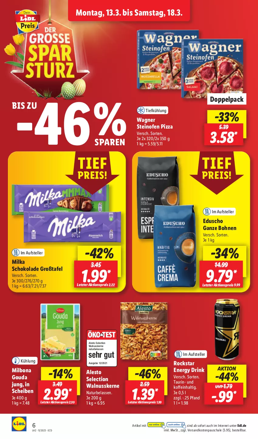 Aktueller Prospekt Lidl - Aktionsprospekt - von 13.03 bis 18.03.2023 - strona 6 - produkty: aktionspreis, alesto, bohne, bohnen, Bona, drink, eduscho, eis, elle, energy drink, gouda, gouda jung, Milbona, milka, milka schokolade, natur, ndk, nuss, Ofen, pizza, reis, Rockstar, Schal, Schale, schoko, schokolade, steinofen, steinofen pizza, teller, Ti, wagner, walnuss, walnusskerne, ZTE