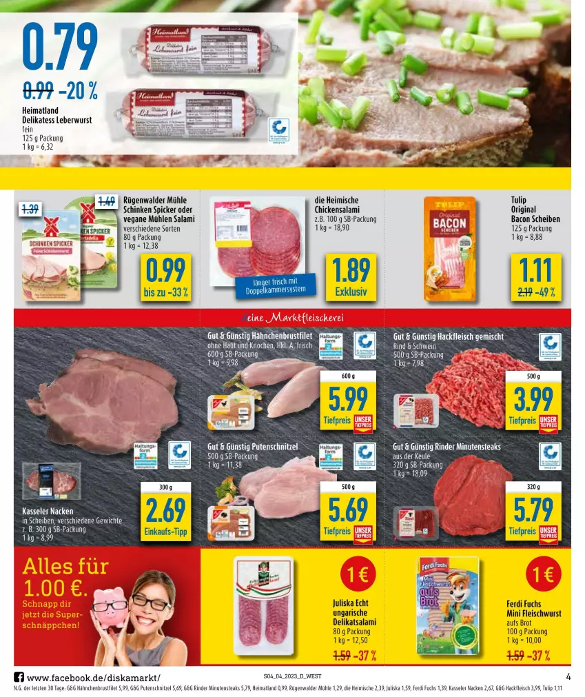 Aktueller Prospekt Diska - Prospekte - von 23.01 bis 28.01.2023 - strona 4 - produkty: bacon, brot, brustfilet, eis, ferdi fuchs, filet, fleisch, fleischwurst, gin, hackfleisch, hähnchenbrust, hähnchenbrustfilet, kasseler, leberwurst, minutensteaks, pute, putenschnitzel, reis, rind, rinder, rügenwalder, rügenwalder mühle, salami, schinken, schinken spicker, schnitzel, steak, steaks, Ti, tiefpreis, tulip, wurst, ZTE