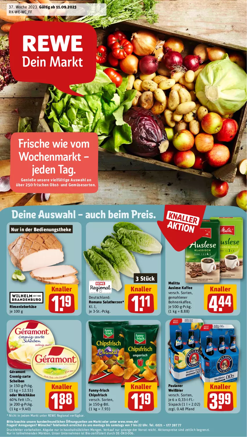 Aktueller Prospekt Rewe - Prospekte - von 11.09 bis 16.09.2023 - strona 1 - produkty: aktionspreis, bier, bio, bohne, bohnen, bohnenkaffee, chips, chipsfrisch, eis, funny-frisch, gemahlener bohnenkaffee, géramont, kaffee, Käse, leberkäs, leberkäse, melitta, obst, Paula, paulaner, reis, salat, salatherzen, telefon, Ti, uhr, und gemüse, weichkäse