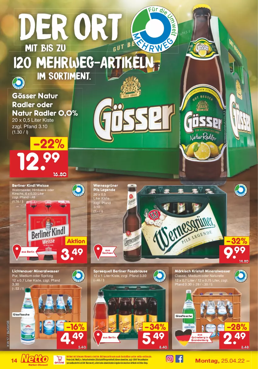 Aktueller Prospekt Netto Marken-Discount - Filial-Angebote - von 25.04 bis 30.04.2022 - strona 14 - produkty: Alwa, auer, beere, berliner, berliner kindl, brause, eis, elle, fassbrause, flasche, glasflasche, gösser, himbeer, himbeere, kirsch, kirsche, lichtenauer, Meister, mineralwasser, natur, natur radler, ndk, pils, radler, reis, rel, rwe, sac, Spreequell, Ti, versandkostenfrei, waldmeister, wasser