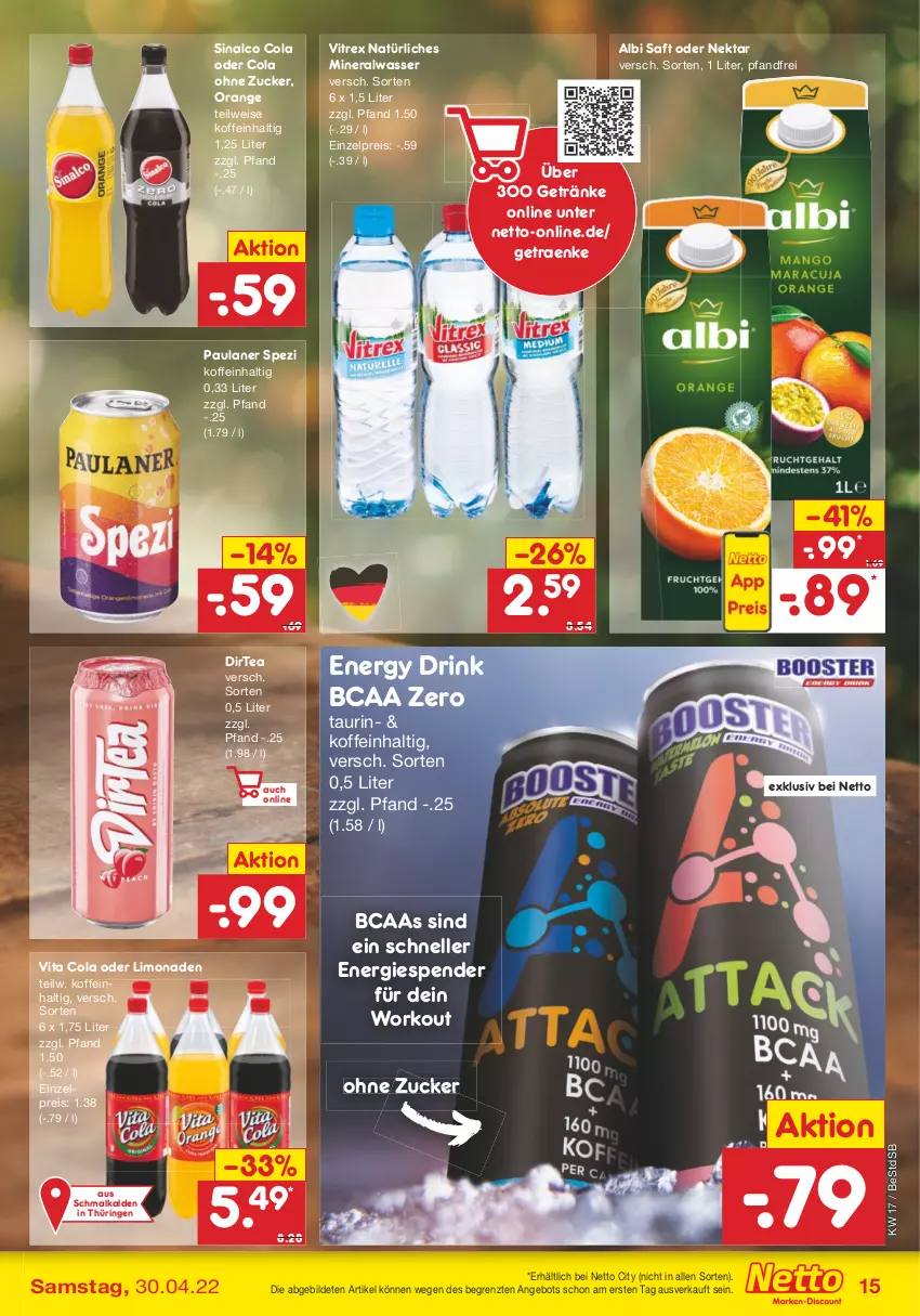 Aktueller Prospekt Netto Marken-Discount - Filial-Angebote - von 25.04 bis 30.04.2022 - strona 15 - produkty: Alwa, angebot, cola, drink, eis, elle, energy drink, getränk, getränke, limo, limonade, limonaden, mineralwasser, natürliches mineralwasser, Nektar, orange, Paula, paulaner, reis, ring, saft, sinalco, Spezi, Ti, vita, Vita C, vitrex, wasser, ZTE, zucker