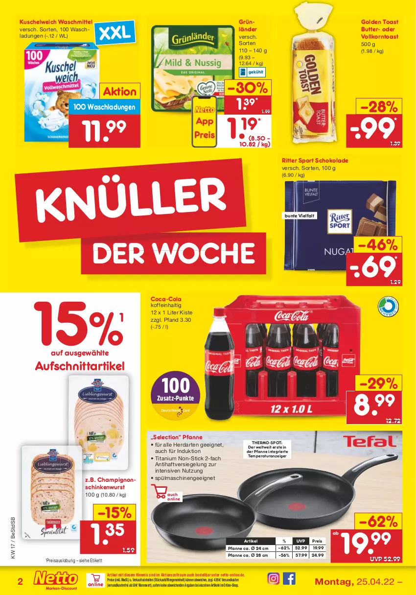 Aktueller Prospekt Netto Marken-Discount - Filial-Angebote - von 25.04 bis 30.04.2022 - strona 2 - produkty: aufschnitt, butter, champignon, champignons, coca-cola, cola, eis, golden toast, grünländer, herdarten, korn, Kuschelweich, ndk, pfanne, reis, ritter, ritter sport, schinken, schinkenwurst, schoko, schokolade, Sport, spülmaschinen, Ti, toast, versandkostenfrei, waschmittel, wurst