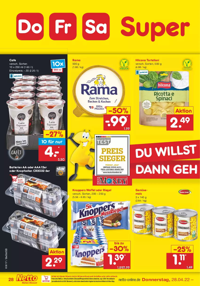 Aktueller Prospekt Netto Marken-Discount - Filial-Angebote - von 25.04 bis 30.04.2022 - strona 28 - produkty: batterie, batterien, eis, elle, gemüsemais, hilcona, knoppers, mais, ndk, rama, reis, riegel, Ti, torte, tortelloni, versandkostenfrei