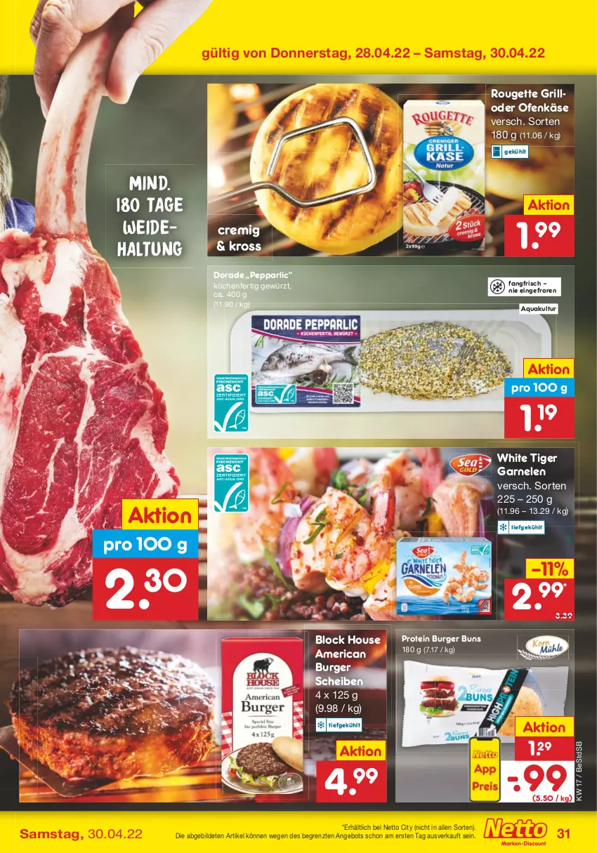 Aktueller Prospekt Netto Marken-Discount - Filial-Angebote - von 25.04 bis 30.04.2022 - strona 31 - produkty: angebot, aqua, burger, burger buns, Dorade, garnelen, gewürz, grill, grillo, Käse, küche, Küchen, Ofen, Ofenkäse, rouge, rougette, Ti, ZTE