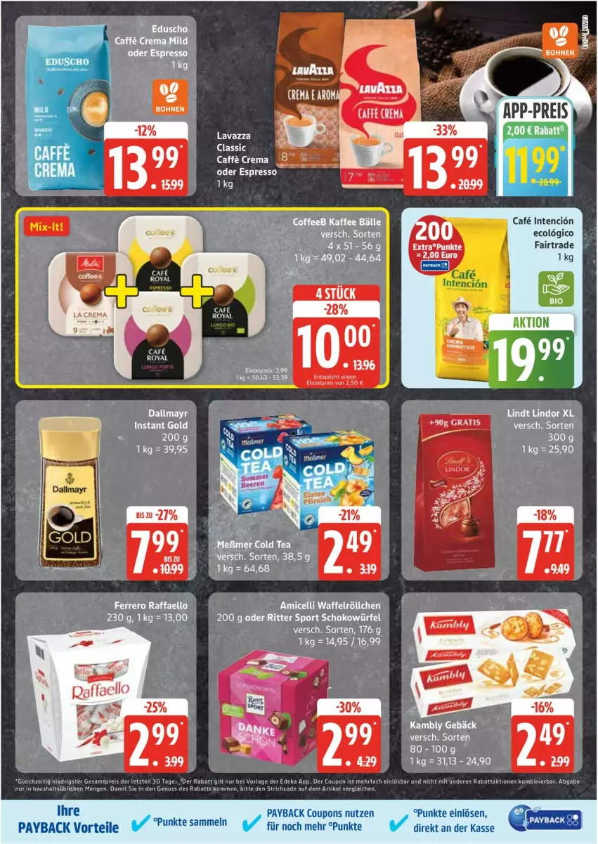 Aktueller Prospekt Edeka - Prospekte - von 02.06 bis 07.06.2025 - strona 17 - produkty: amicelli, caffe, coupon, coupons, dallmayr, erde, espresso, ferrero, lavazza, lindor, lindt, nuss, oder espresso, payback, raffaello, ritter, ritter sport, schoko, schokowürfel, Sport, Ti, Waffelröllchen, würfel