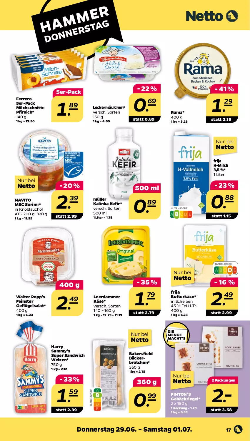 Aktueller Prospekt Netto - Woche 26 - von 26.06 bis 01.07.2023 - strona 17 - produkty: brötchen, butter, butterkäse, ferrero, Geflügel, geflügelsalat, Käse, Kefir, knoblauch, leckermäulchen, leerdammer, milch, Milchschnitte, Müller, pfirsich, Popp, rama, riegel, salat, sandwich