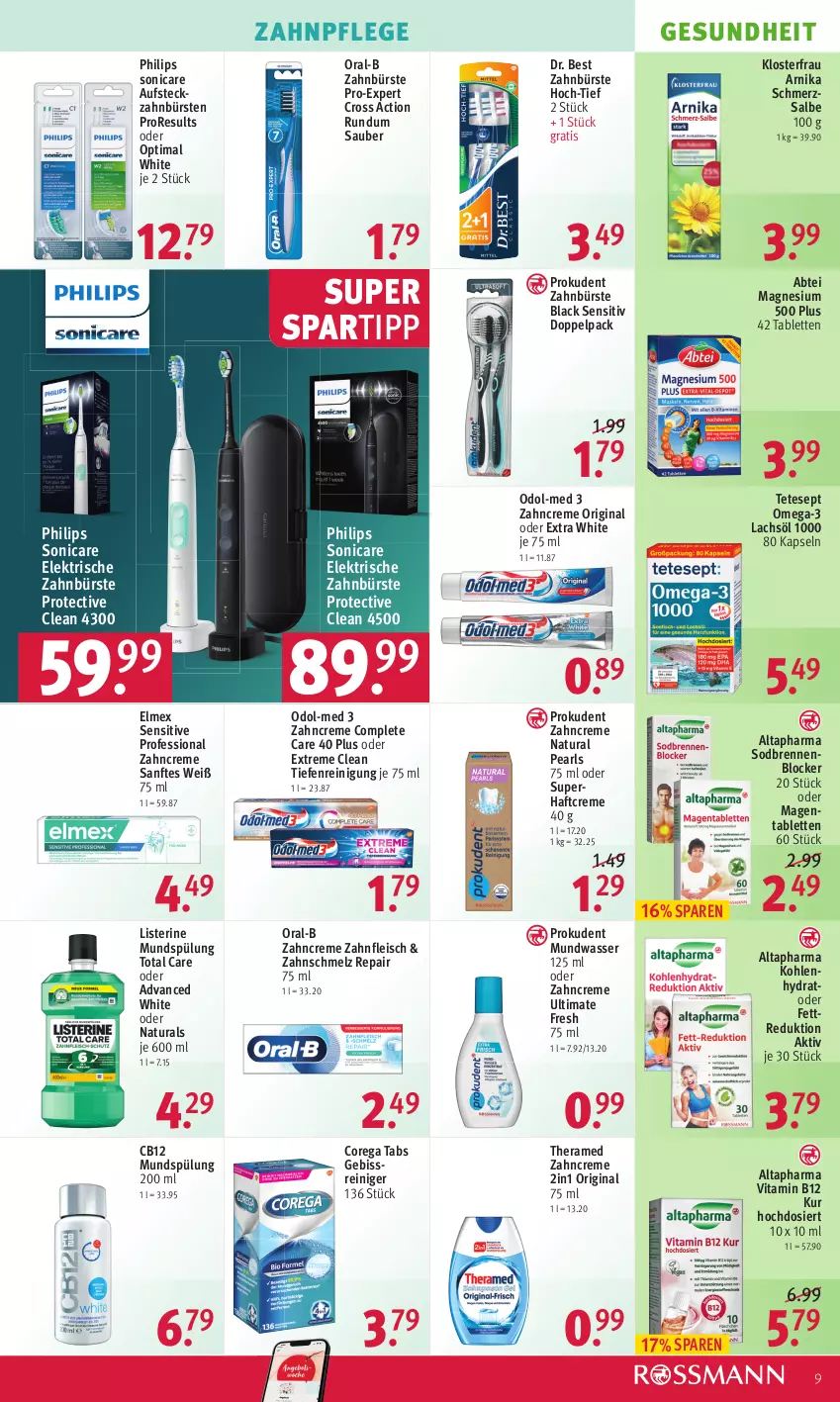 Aktueller Prospekt Rossmann - Prospekte - von 08.08 bis 12.08.2022 - strona 9 - produkty: Abtei, Altapharma, bürste, bürsten, creme, cross action, Dr. Best, eis, elektrische zahnbürste, elmex, fleisch, Gesundheit, gin, Haftcreme, lachs, lack, listerine, magnesium, mundspülung, mundwasser, natur, natura, Odol, Odol-med 3, omega, Omega-3, oral-b, Philips, Prokudent, reiniger, Reinigung, sonicare, spartipp, spülung, spülung 200 ml, tablet, tablett, Tablette, theramed, Ti, total care, vita, Vitamin B, wasser, zahnbürste, zahnbürsten, zahncreme