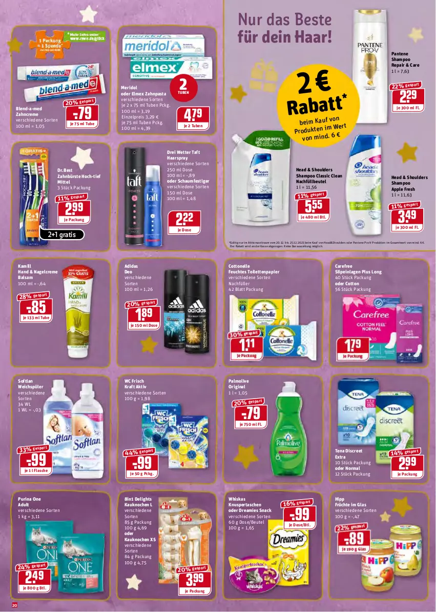 Aktueller Prospekt Rewe - REWE Ihr Kaufpark - von 20.12 bis 24.12.2021 - strona 20 - produkty: Adidas, Apple, balsam, beutel, blend-a-med, bürste, carefree, cottonelle, creme, deo, Discreet, dreamies, drei wetter taft, eis, elle, elmex, feuchtes toilettenpapier, flasche, früchte, gin, haarspray, hipp, Kamill, kraft, meridol, oder schaumfestiger, olive, palmolive, pantene, pantene pro-v, papier, pasta, pro-v, purina, reis, schaumfestiger, shampoo, slip, slipeinlagen, snack, Softlan, Taft, Tasche, taschen, Ti, toilettenpapier, wc frisch, WC Frisch Kraft Aktiv, weichspüler, whiskas, zahnbürste, zahncreme, zahnpasta